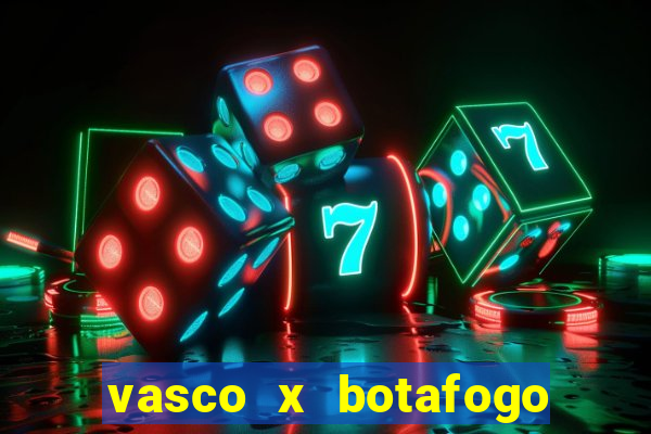 vasco x botafogo ao vivo futemax